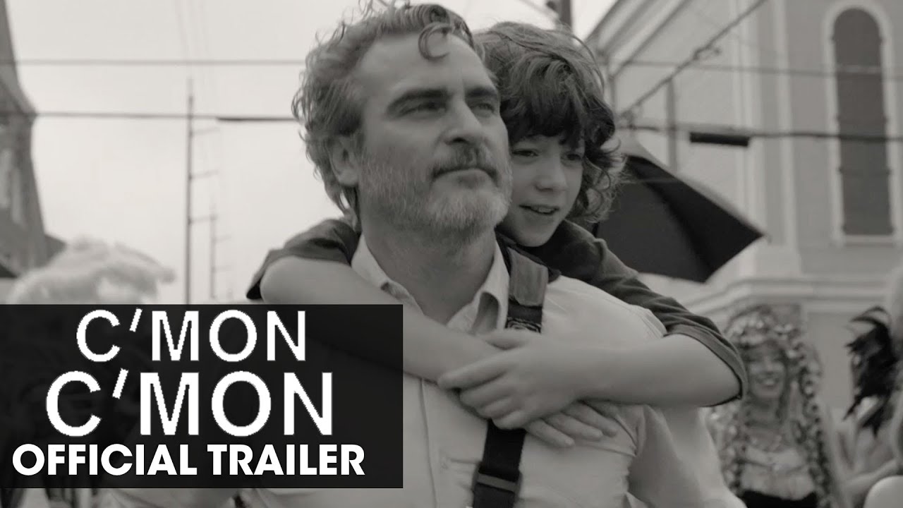 C'mon C'mon (2022 Movie) Official Trailer - Joaquin Phoenix Woody Norman