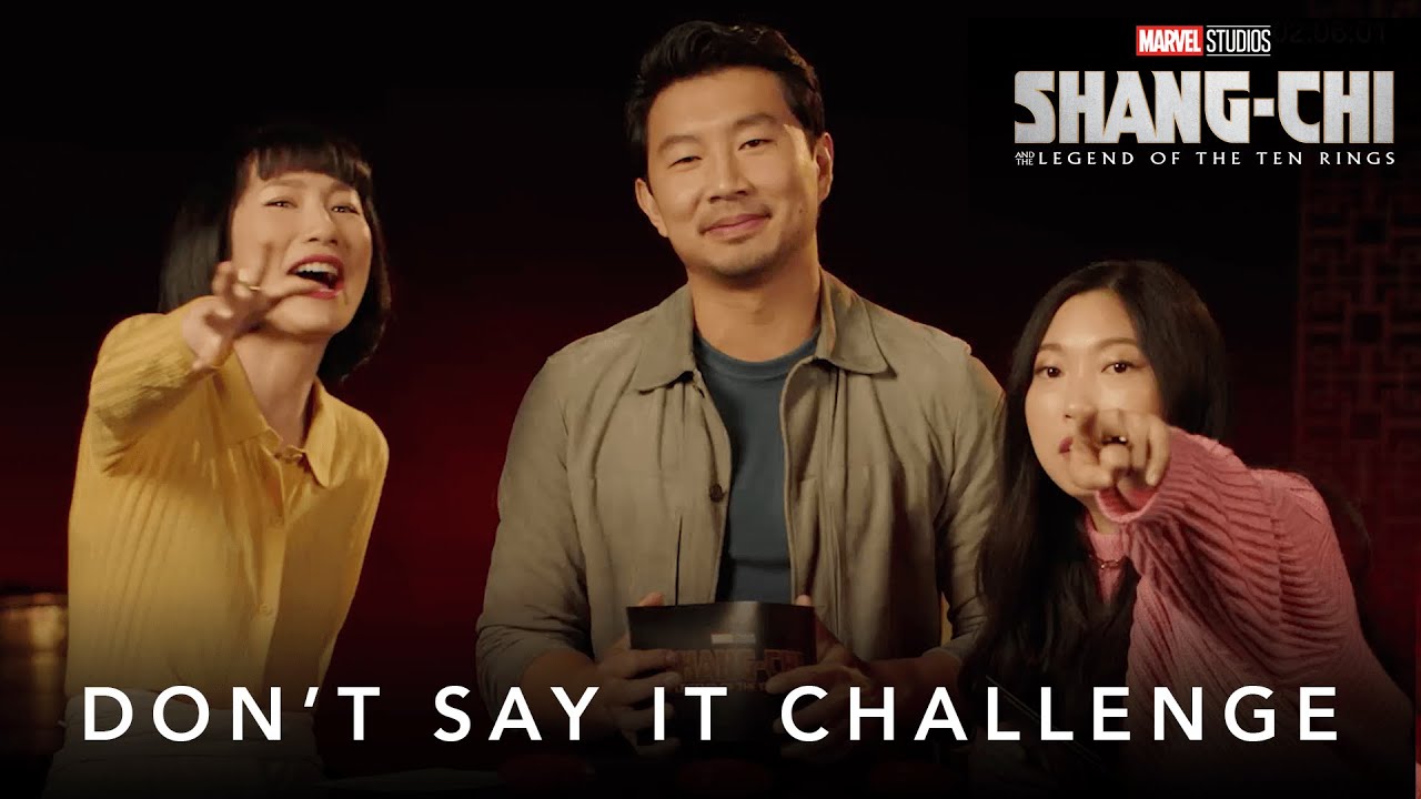 Don’t Say It Challenge : Marvel Studios’ Shang-chi And The Legend Of The Ten Rings