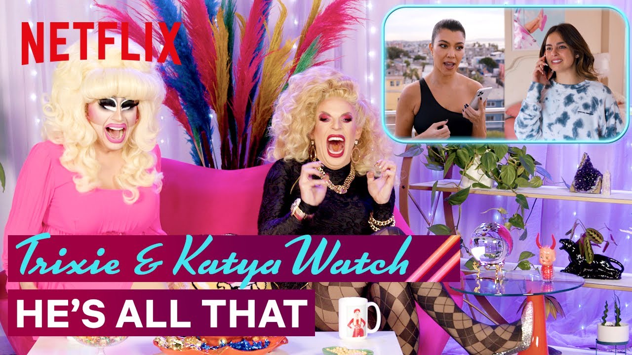 image 0 Drag Queens Trixie Mattel & Katya React To He's All That : I Like To Watch : Netflix