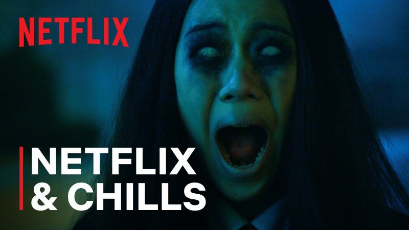 Netflix & Chills 2022 : Embrace Your Fear : Netflix