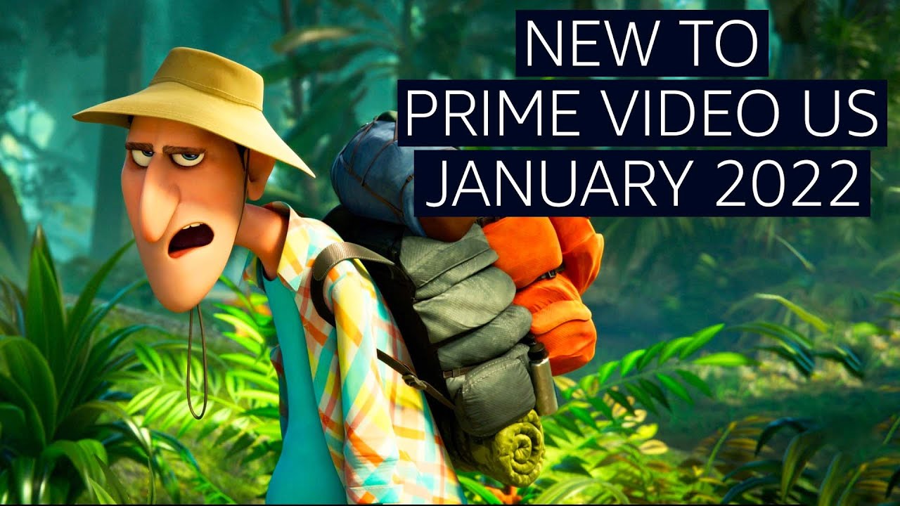 New To Prime Video January 2022